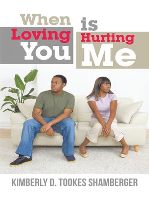 cover image of When Loving You Is Hurting Me